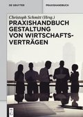 Praxishandbuch Gestaltung von Wirtschaftsvertrÿgen