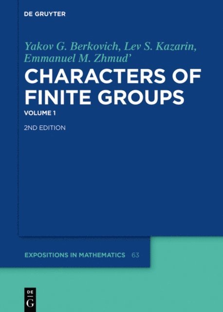 Emmanuel M. Zhmud', Lev S. Kazarin, Yakov G. Berkovich - Yakov G. Berkovich; Lev S. Kazarin; Emmanuel M. Zhmud': Characters of Finite Groups. Volume 1, E-bok