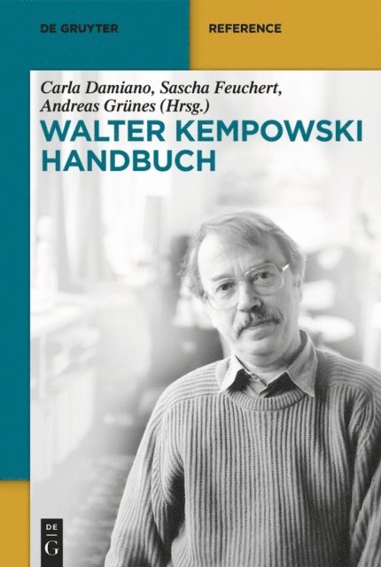Sascha Feuchert, Andreas Grunes, Carla Damiano - Walter-Kempowski-Handbuch, E-bok