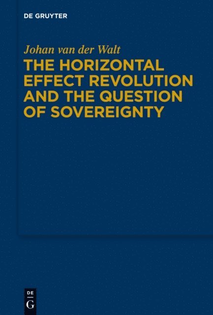 Johan van der Walt - Horizontal Effect Revolution and the Question of Sovereignty, E-bok