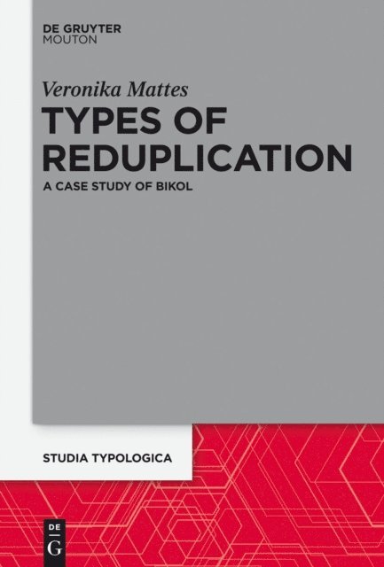 Veronika Mattes - Types of Reduplication, E-bok