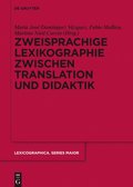 Zweisprachige Lexikographie zwischen Translation und Didaktik