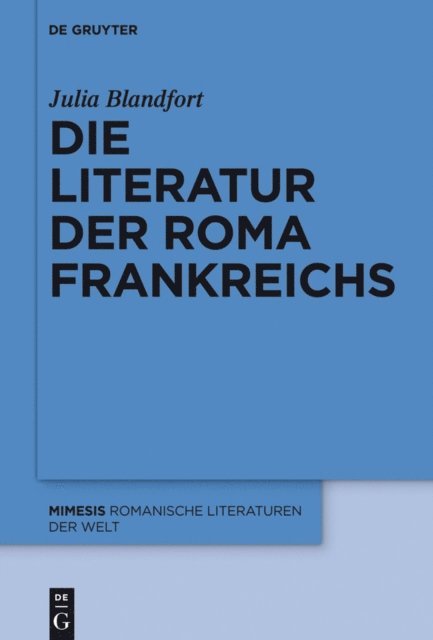Julia Blandfort - Die Literatur der Roma Frankreichs, E-bok