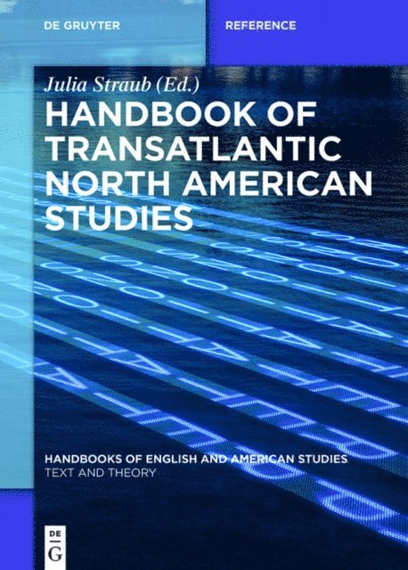 Julia Straub - Handbook of Transatlantic North American Studies, E-bok