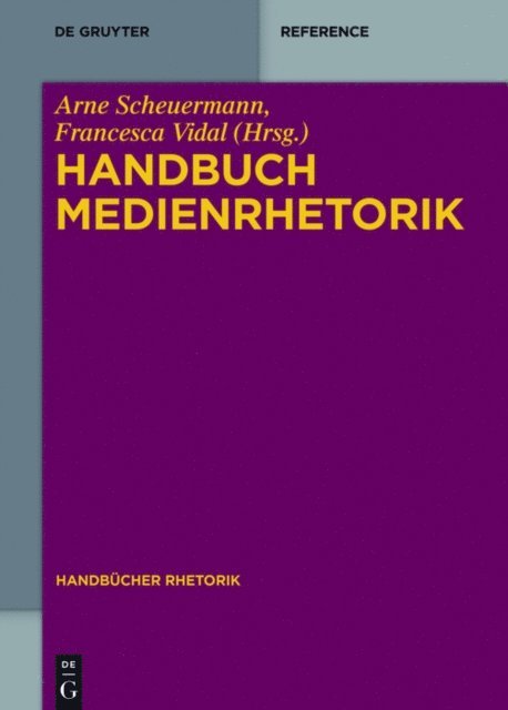 Francesca Vidal, Arne Scheuermann - Handbuch Medienrhetorik, E-bok