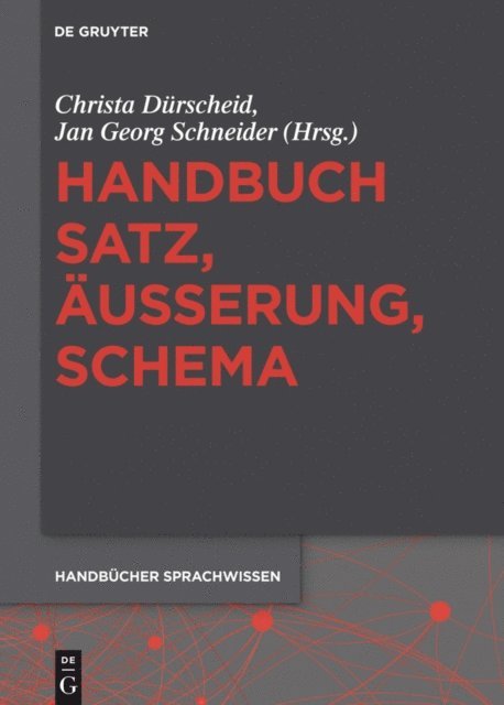 Jan Georg Schneider, Christa Durscheid - Handbuch Satz, Äußerung, Schema, E-bok