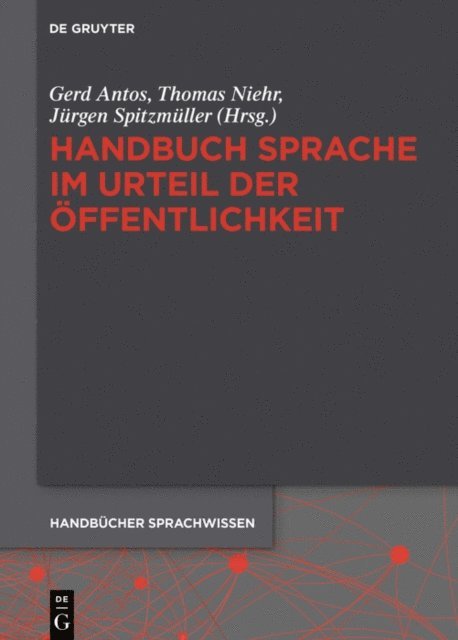 Jurgen Spitzmuller, Thomas Niehr, Gerd Antos - Handbuch Sprache im Urteil der Öffentlichkeit, E-bok