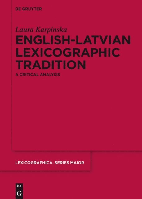 Laura Karpinska - English-Latvian Lexicographic Tradition, E-bok