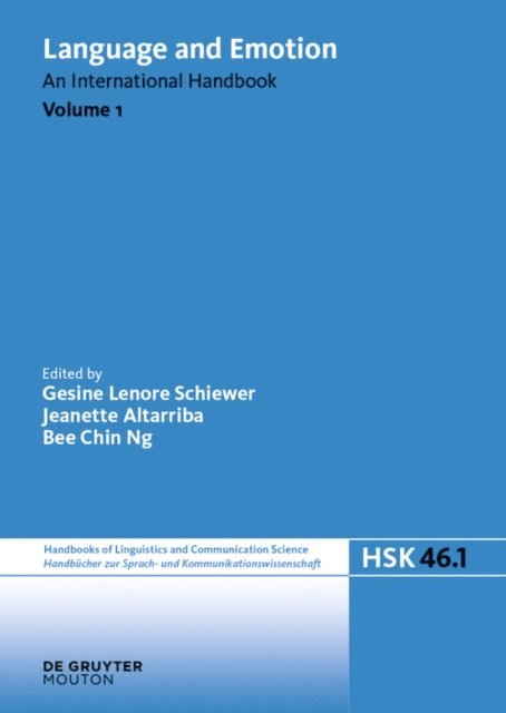 Bee Chin Ng, Jeanette Altarriba, Gesine Lenore Schiewer - Language and Emotion. Volume 1, E-bok