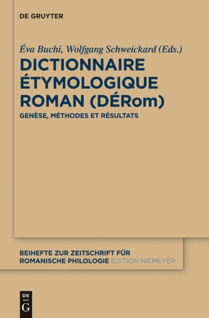Wolfgang Schweickard, Eva Buchi - Dictionnaire Étymologique Roman (DÉRom), E-bok