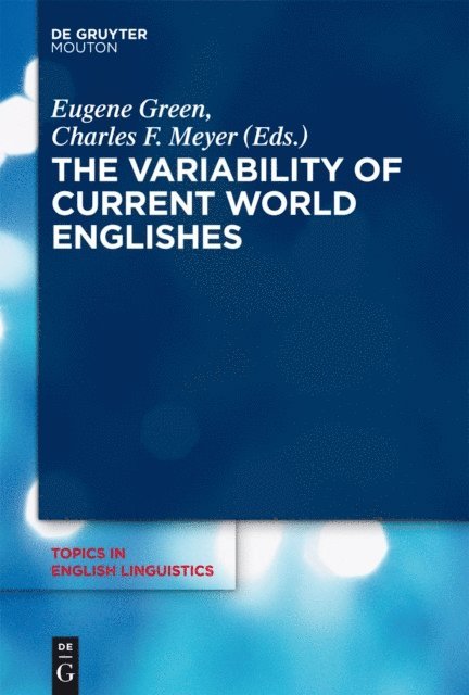 Charles F. Meyer, Eugene Green - Variability of Current World Englishes, E-bok