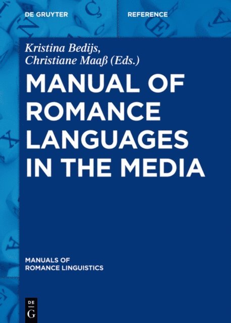 Christiane Maa, Kristina Bedijs - Manual of Romance Languages in the Media, E-bok