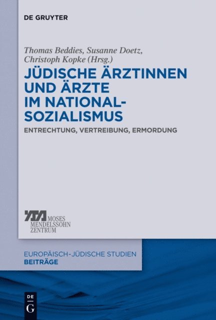 Christoph Kopke, Susanne Doetz, Thomas Beddies - Jüdische Ärztinnen und Ärzte im Nationalsozialismus, E-bok