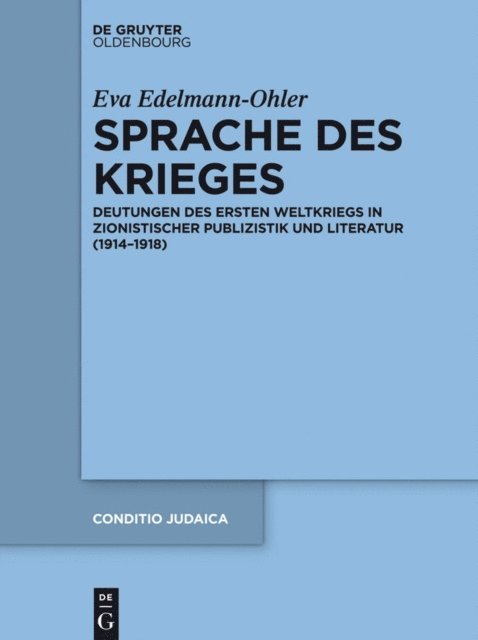 Eva Edelmann-Ohler - Sprache des Krieges, E-bok