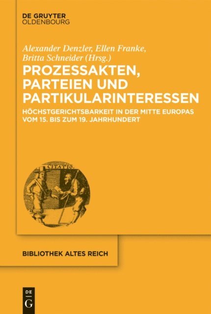 Britta Schneider, Ellen Franke, Alexander Denzler - Prozessakten, Parteien, Partikularinteressen, E-bok