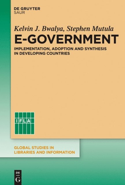 Stephen M. Mutula, Kelvin J. Bwalya - E-Government, E-bok