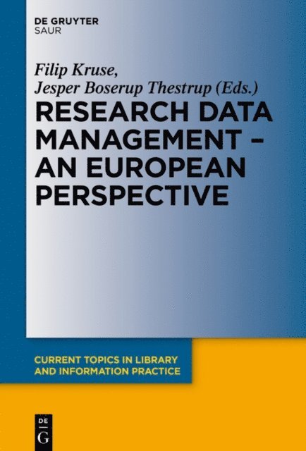 Jesper Boserup Thestrup, Filip Kruse - Research Data Management - A European Perspective, E-bok