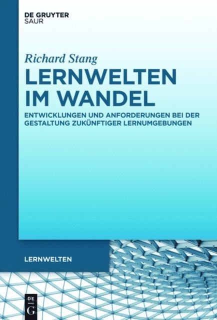 Richard Stang - Lernwelten im Wandel, E-bok