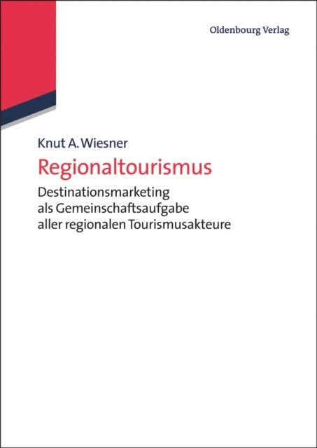Knut A. Wiesner - Regionaltourismus, E-bok