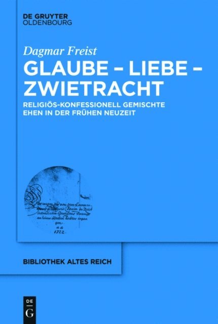 Dagmar Freist - Glaube - Liebe - Zwietracht, E-bok