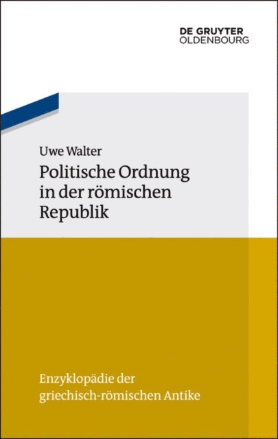 Uwe Walter - Politische Ordnung in der römischen Republik, E-bok