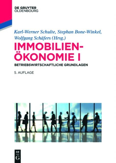 Wolfgang Schafers, Stephan Bone-Winkel, Karl-Werner Schulte - Betriebswirtschaftliche Grundlagen, E-bok