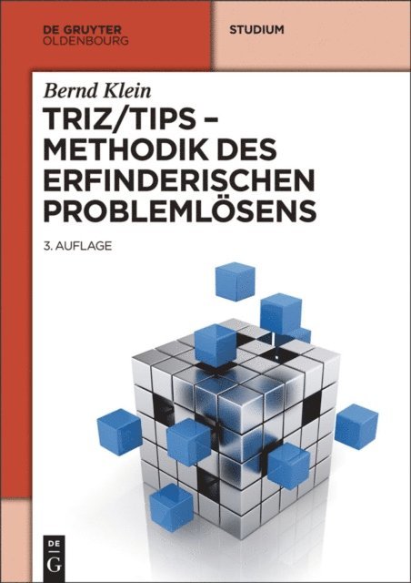 Bernd Klein - TRIZ/TIPS - Methodik des erfinderischen Problemlösens, E-bok