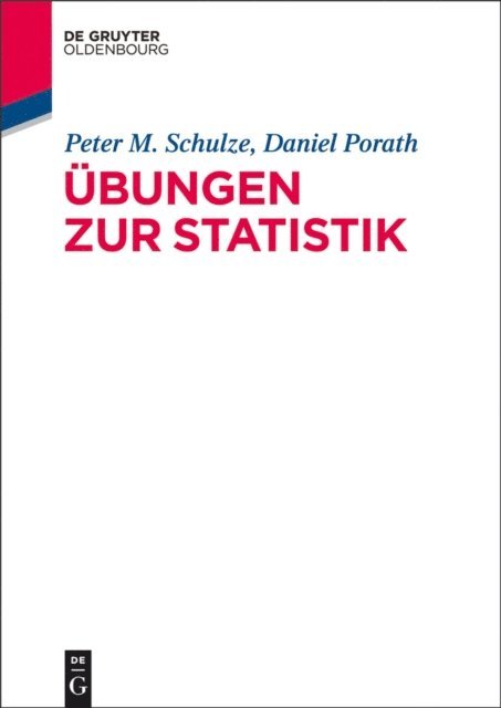 Daniel Porath, Peter M. Schulze - Übungen zur Statistik, E-bok