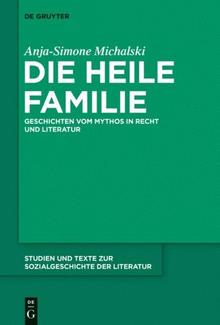 Anja-Simone Michalski - Die heile Familie, E-bok