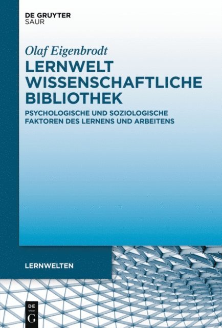 Olaf Eigenbrodt - Lernwelt Wissenschaftliche Bibliothek, E-bok