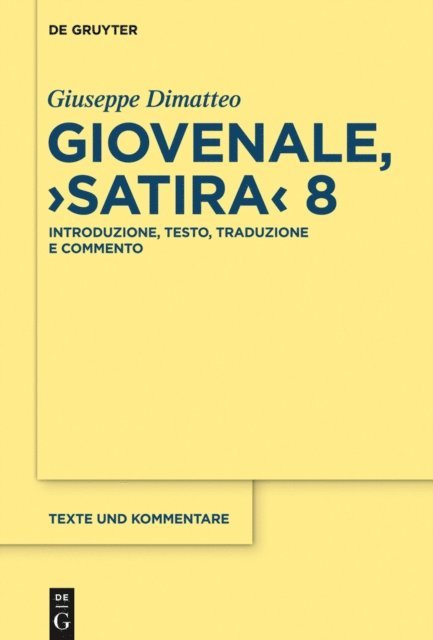 Giuseppe Dimatteo - Giovenale, "Satira" 8, E-bok