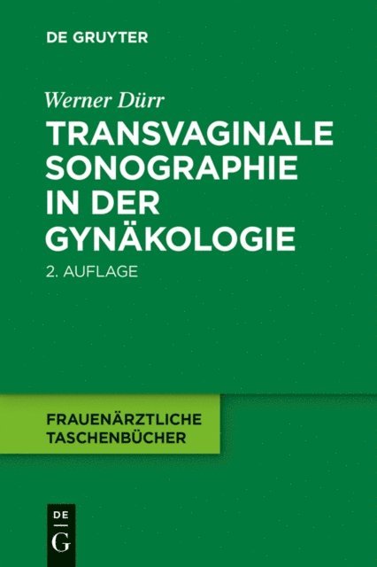 Werner Durr - Transvaginale Sonographie in der Gynäkologie, E-bok