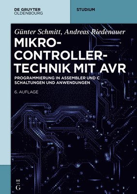 Günter Schmitt, Andreas Riedenauer - Mikrocontrollertechnik Mit AVR, Häftad