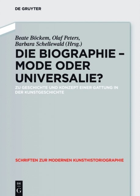 Barbara Schellewald, Olaf Peters, Beate Bockem - Die Biographie - Mode oder Universalie?, E-bok