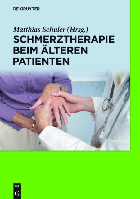 Matthias Schuler - Schmerztherapie beim älteren Patienten, E-bok