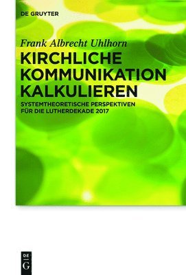 Frank Uhlhorn - Kirchliche Kommunikation kalkulieren, Inbunden. Tillgänglighet: Lägg i varukorg