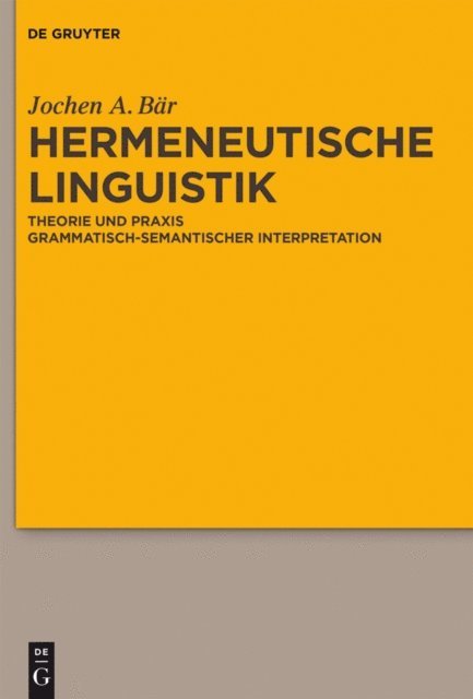 Jochen A. Bar - Hermeneutische Linguistik, E-bok