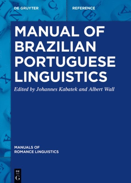 Albert Wall, Johannes Kabatek - Manual of Brazilian Portuguese Linguistics, E-bok