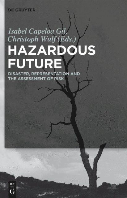 Christoph Wulf, Isabel Capeloa Gil - Hazardous Future, E-bok