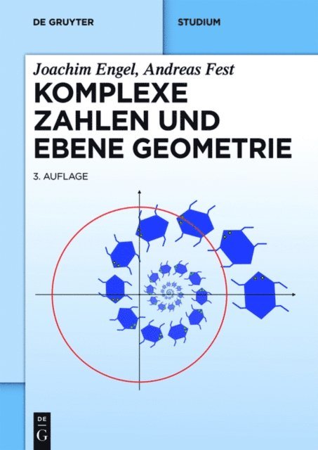 Andreas Fest, Joachim Engel - Komplexe Zahlen und ebene Geometrie, E-bok