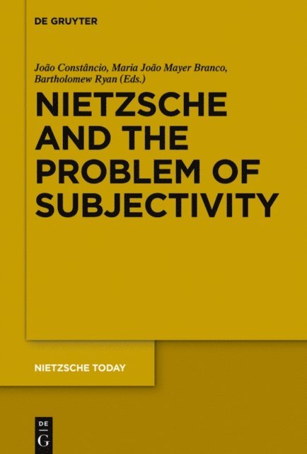 Bartholomew Ryan, Maria Joao Mayer Branco, Joao Constancio - Nietzsche and the Problem of Subjectivity, E-bok