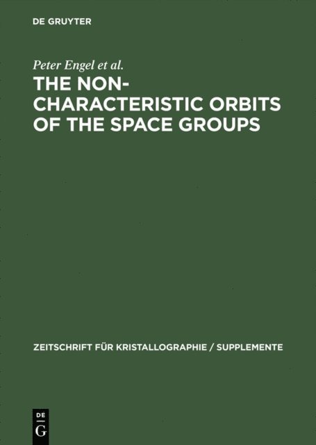 Hans Wondratschek, Gerhard Steinmann, Takeo Matsumoto, Peter Engel - Non-characteristic Orbits of the Space Groups, E-bok