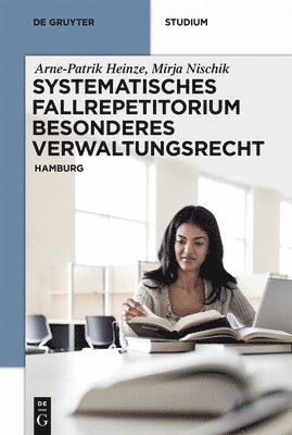 Arne-Patrik Heinze, Mirja Nischik - Systematisches Fallrepetitorium Besonderes Verwaltungsrecht, Häftad. Tillgänglighet: Lägg i varukorg