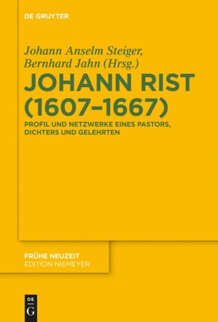 Bernhard Jahn, Johann Anselm Steiger - Johann Rist (1607-1667), E-bok