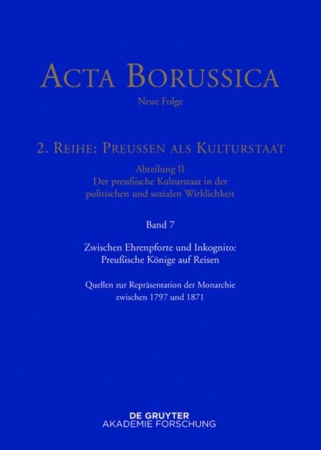 Gaby Huch - Zwischen Ehrenpforte und Inkognito: Preußische Könige auf Reisen, E-bok
