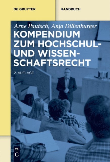 Anja Dillenburger, Arne Pautsch - Kompendium zum Hochschul- und Wissenschaftsrecht, E-bok