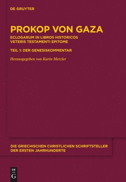 Prokop von Gaza, Karin Metzler - Eclogarum in libros historicos Veteris Testamenti epitome, E-bok