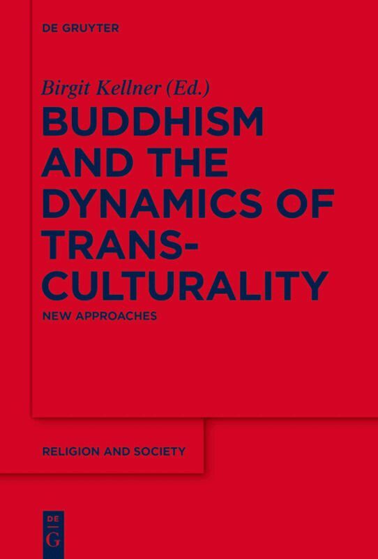 Birgit Kellner - Buddhism and the Dynamics of Transculturality, Inbunden. Tillgänglighet: Lägg i varukorg