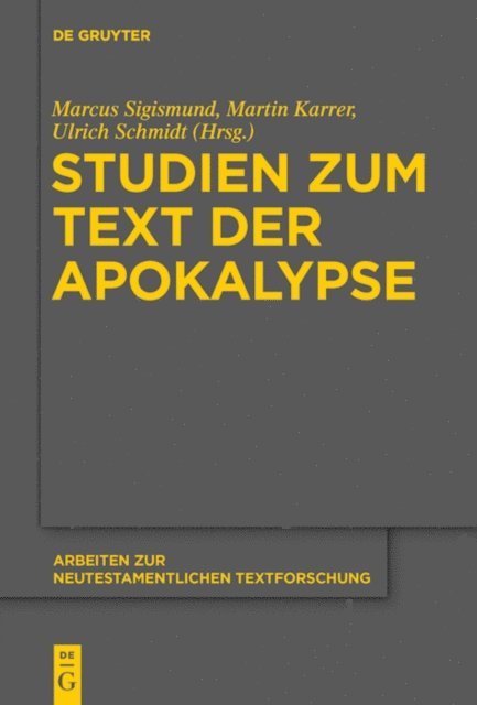 Ulrich Schmid, Martin Karrer, Marcus Sigismund - Studien zum Text der Apokalypse, E-bok