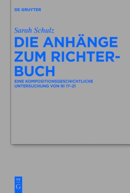 Sarah Schulz - Die Anhänge zum Richterbuch, E-bok